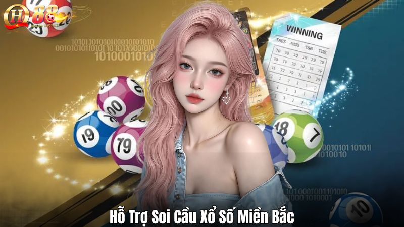 Hỗ Trợ Soi Cầu Xổ Số Miền Bắc