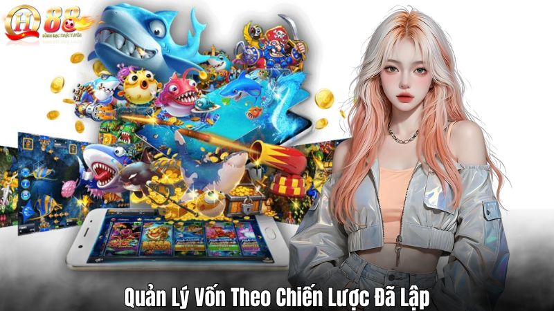 Quản Lý Vốn Theo Chiến Lược Đã Lập